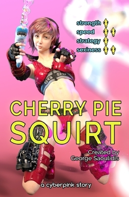 Cherry Pie: Squirt by George Saoulidis