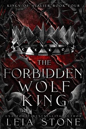 The Forbidden Wolf King by Leia Stone