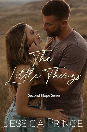 The Little Things by Jessica Prince