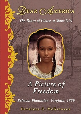 Dear America: A Picture of Freedom by Patricia C. McKissack