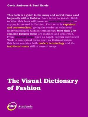 The Visual Dictionary of Fashion Design by Gavin Ambrose, Paul Harris