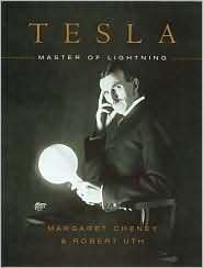 Tesla, Master of Lightning by Jim Glenn, Robert Uth, Margaret Cheney