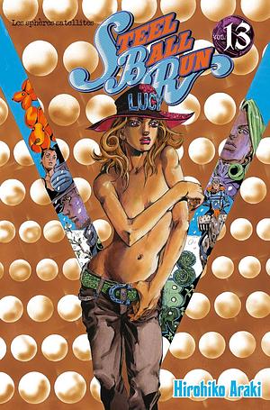 Jojo's - Steel Ball Run T13 Les sphères satellites by Hirohiko Araki