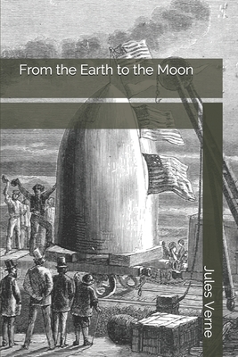 From the Earth to the Moon by Jules Verne