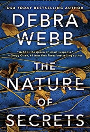 The Nature of Secrets by Debra Webb