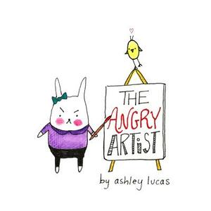 The Angry Artist by Ashley Lucas