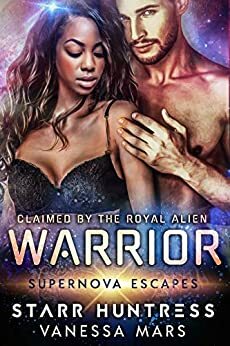 Claimed by a Royal Alien Warrior by Zaria Diamond, Vanessa Mars