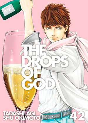 The Drops of God, Volume 42 by Shu Okimoto, Tadashi Agi