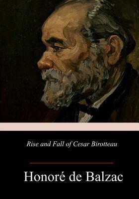 Rise and Fall of Cesar Birotteau by Honoré de Balzac