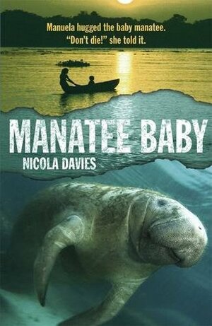 Manatee Baby by Nicola Davies, Annabel Wright