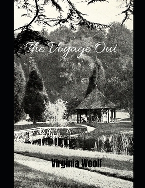 The Voyage Out (Annotated) by Virginia Woolf