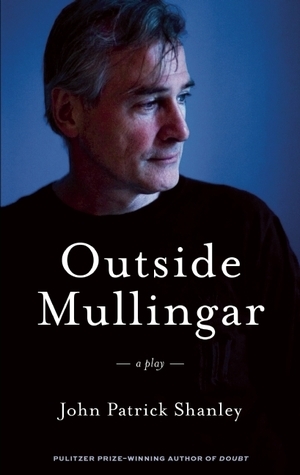 Outside Mullingar (TCG Edition) by John Patrick Shanley