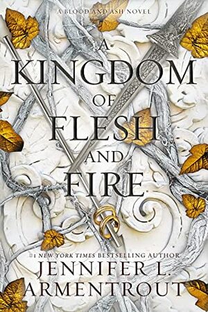 A Kingdom of Flesh and Fire by Jennifer L. Armentrout