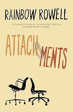 Attachments by Rainbow Rowell