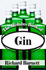 The Dedalus Book of Gin by Richard Barnett
