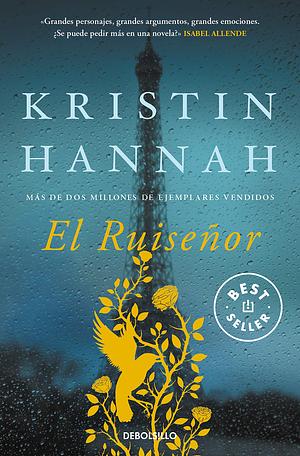 El Ruiseñor by Kristin Hannah