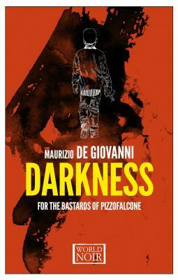 Darkness for the Bastards of Pizzofalcone by Maurizio de Giovanni