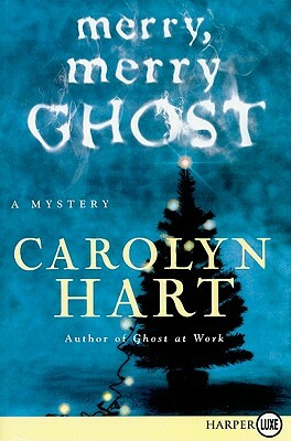 Merry, Merry Ghost by Carolyn G. Hart