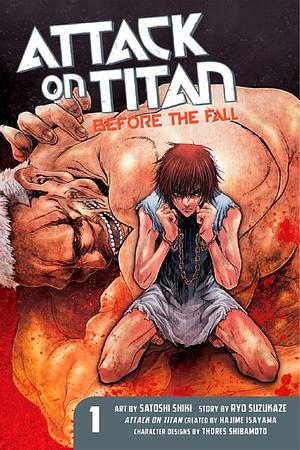 Attack on Titan: Before the Fall, Volume 1 by Ryo Suzukaze