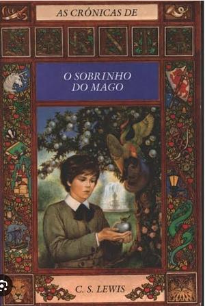 O Sobrinho do Mago  by C.S. Lewis