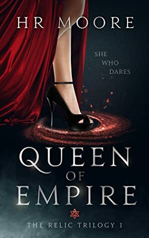 Queen of Empire by H.R. Moore