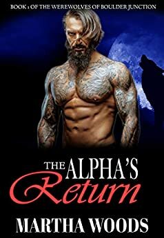 The Alpha's Return by Martha Woods