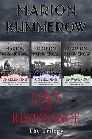 Marion Kummerow Box Set: Unrelenting, Unyielding, Unwavering by Marion Kummerow, Marion Kummerow