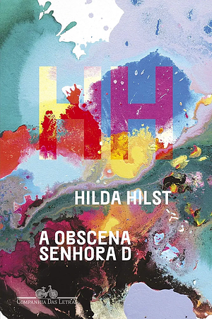A obscena senhora D by Hilda Hilst