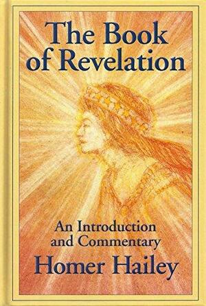 Revelation, an Introduction and Commentary by Homer Hailey