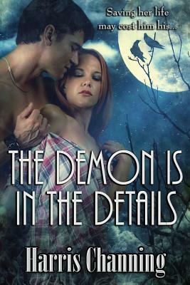 The Demon is in the Details: Immortal Protector by Harris Channing