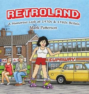 Retroland by Mark Patterson