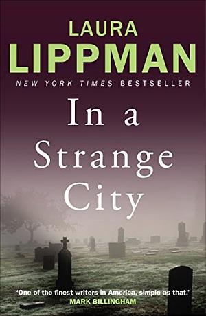 In a Strange City by Laura Lippman