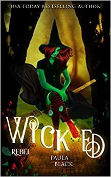 Wicked Rebel by Paula Black