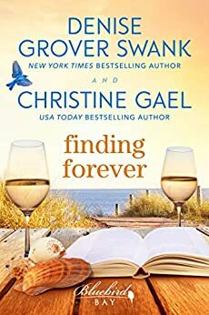 Finding Forever by Denise Grover Swank, Christine Gael