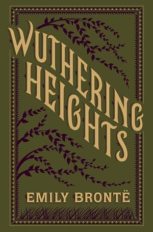 Wuthering Heights by Emily Brontë