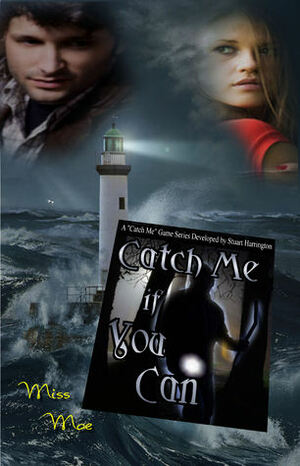 Catch Me If You Can by Miss Mae