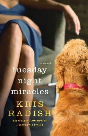 Tuesday Night Miracles by Kris Radish