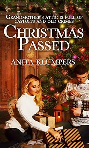 Christmas Passed (Christmas Holiday Extravaganza) by Anita Klumpers