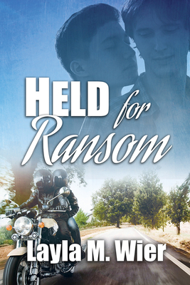 Held for Ransom by Layla M. Wier