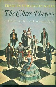 The Chess Players by Frances Parkinson Keyes