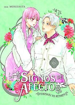 Signos de afecto, vol. 6 by Laura Asquerino Egoscozábal, suu Morishita