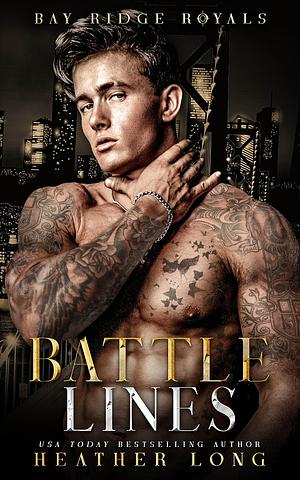 Battle Lines by Heather Long