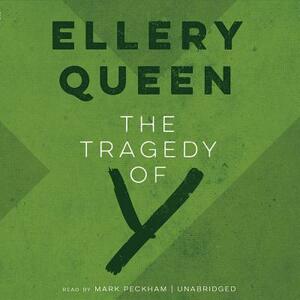 The Tragedy of y: The Second Drury Lane Mystery by Ellery Queen