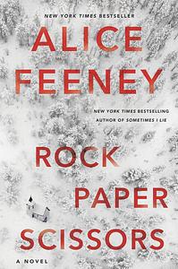 Rock Paper Scissors by Alice Feeney