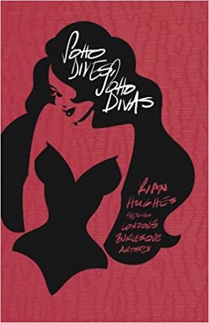 Soho Dives, Soho Divas Limited Edition Hardcover by Rian Hughes