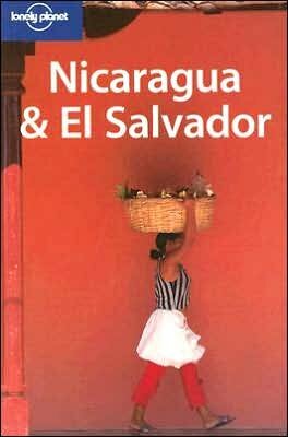 Nicaragua & El Salvador by Paige Penland, Liza Prado, Lonely Planet, Gary Chandler Prado