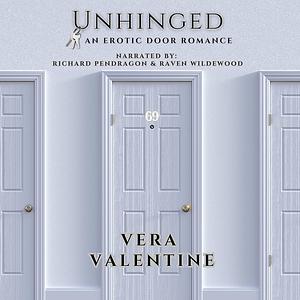 Unhinged by Vera Valentine