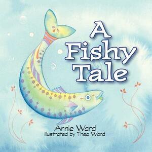 A Fishy Tale by Annie Ward