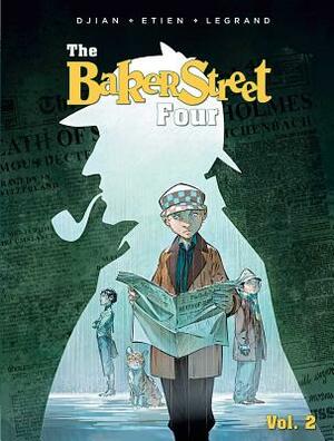 The Baker Street Four, Vol. 2 by Olivier Legrand, J. B. Djian