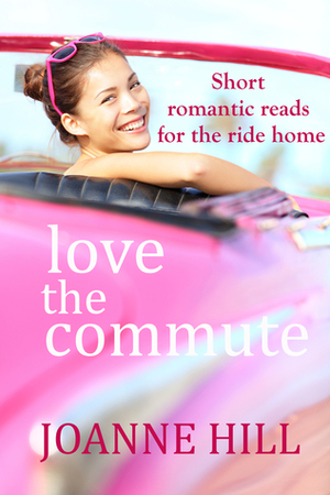 Love the Commute by Joanne Hill